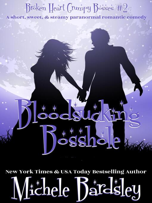 Title details for Bloodsucking Bosshole by Michele Bardsley - Available